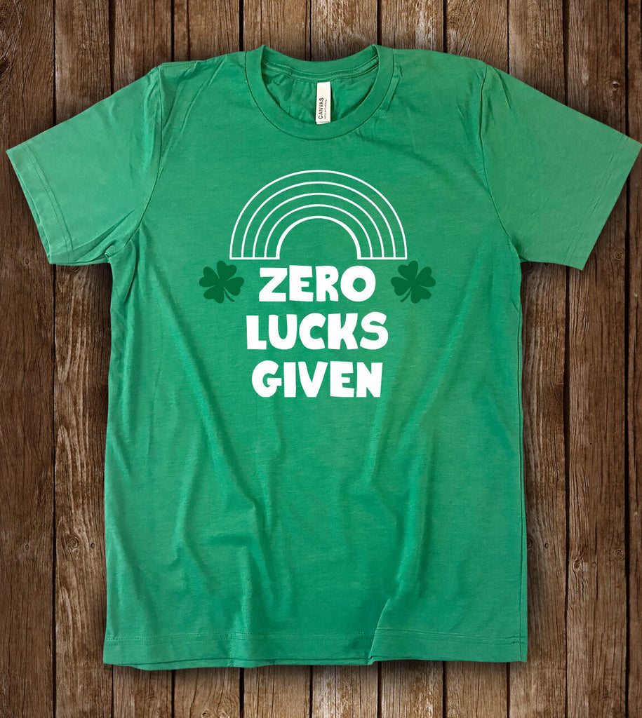 Zero Lucks Given - Funny St Patrick's Day T-Shirt